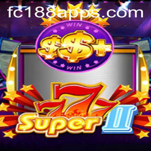 Discovering Super777II: The Thrilling New Game from FC188.com